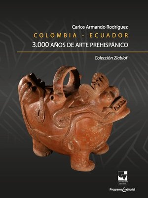 cover image of Colombia--Ecuador. 3.000 años de arte prehispánico